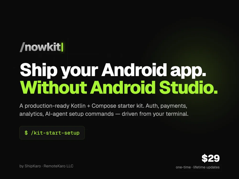 NowKit — ship your Android app without Android Studio